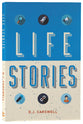 Life Stories