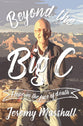 Beyond the Big C: Hope in the Face of Death
