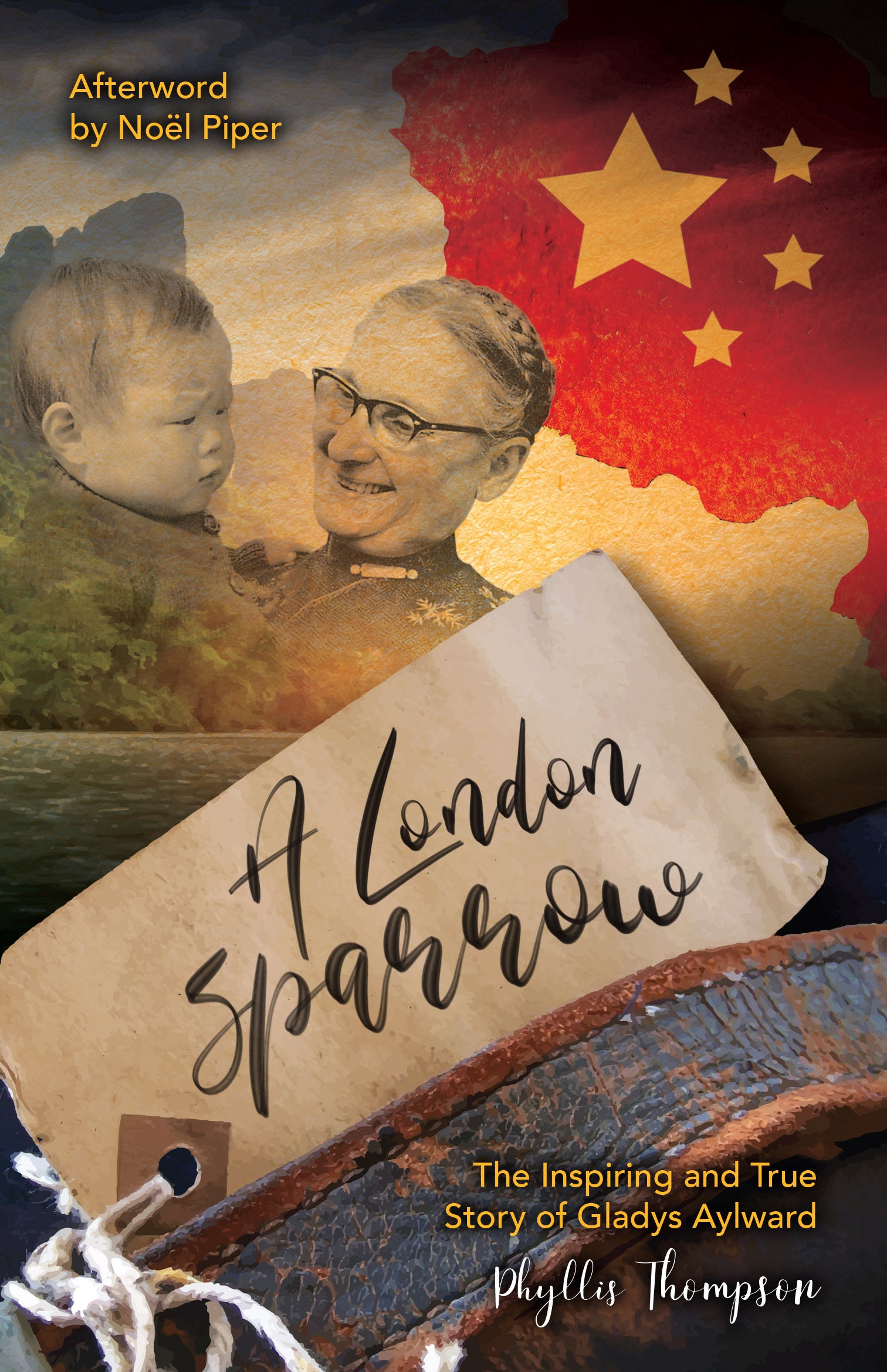 A London Sparrow: The Inspiring and True Story of Gladys Aylward