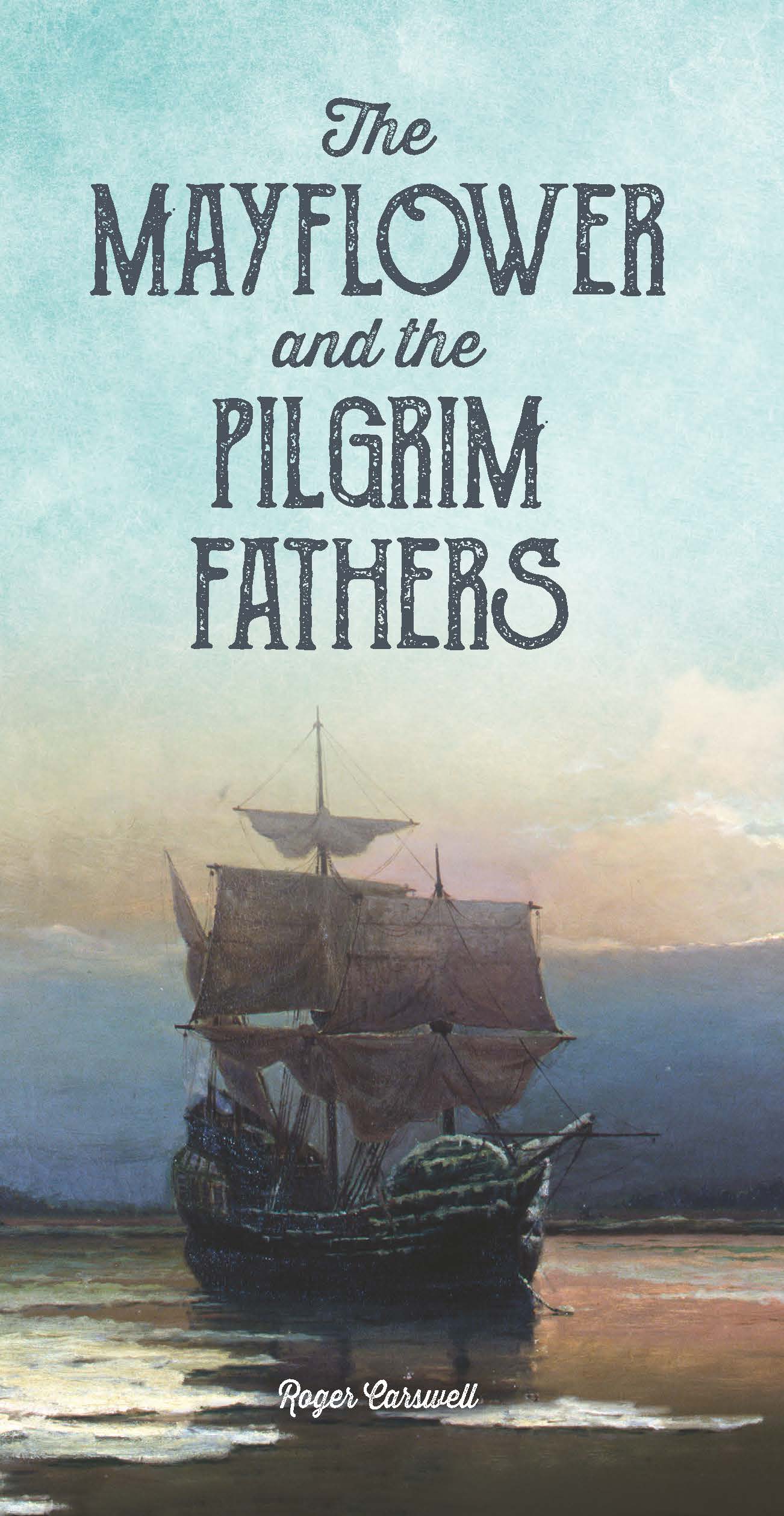 Mayflower and the Pilgrim Fathers (50 Pack)