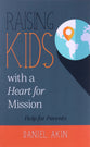 Raising Kids With a Heart For Mission