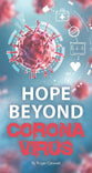 Hope Beyond Coronavirus