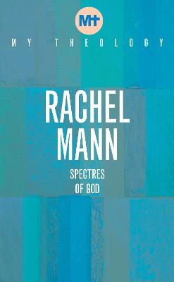 Spectres of God (My Theology Series)