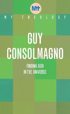 Finding God in the Universe (My Theology Series)