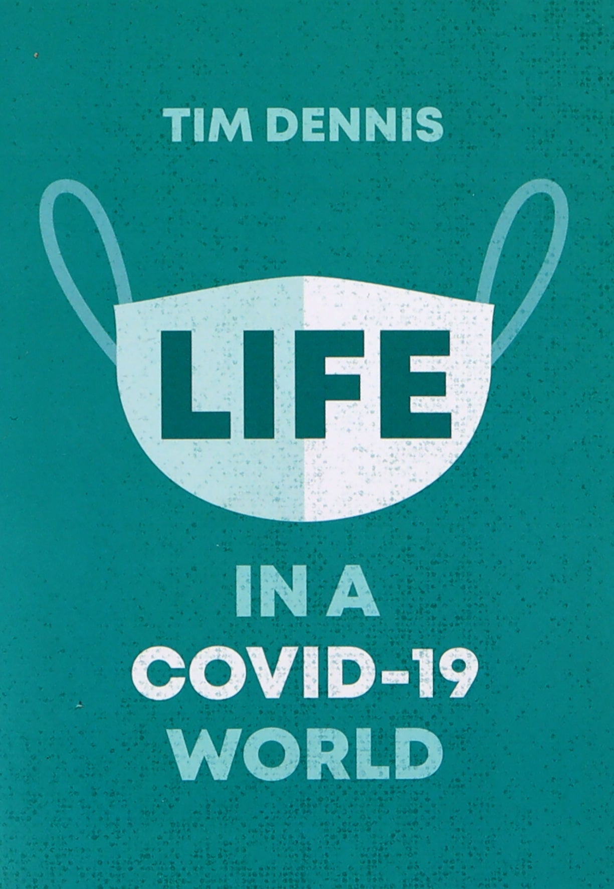 Life in a Covid-19 World