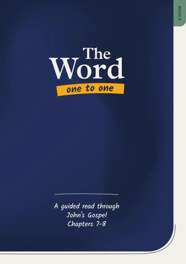 John Chapters 7 & 8 (#05 in The Word One To One Series)