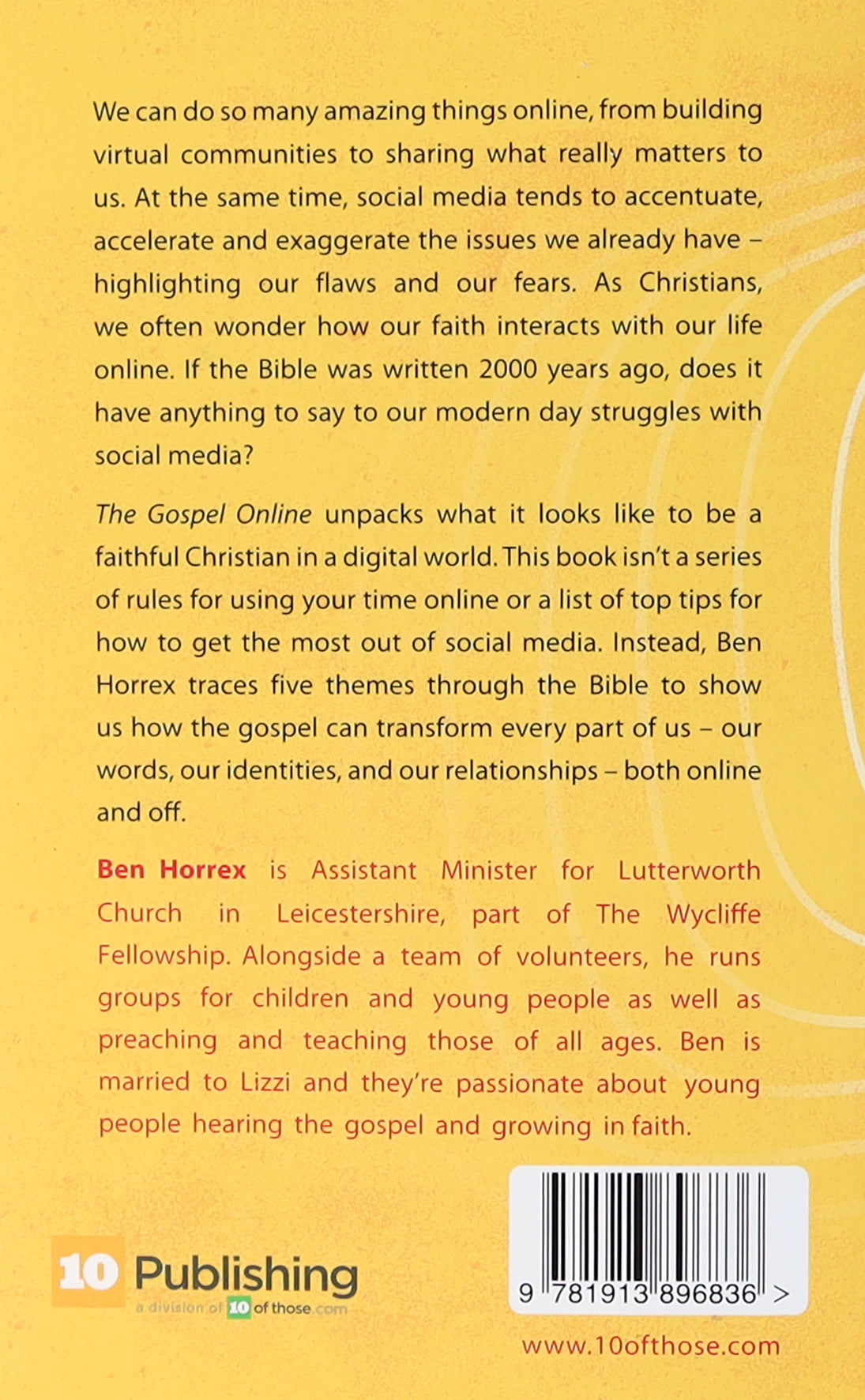 The Gospel Online: Why the Gospel Transforms Your Online Identity