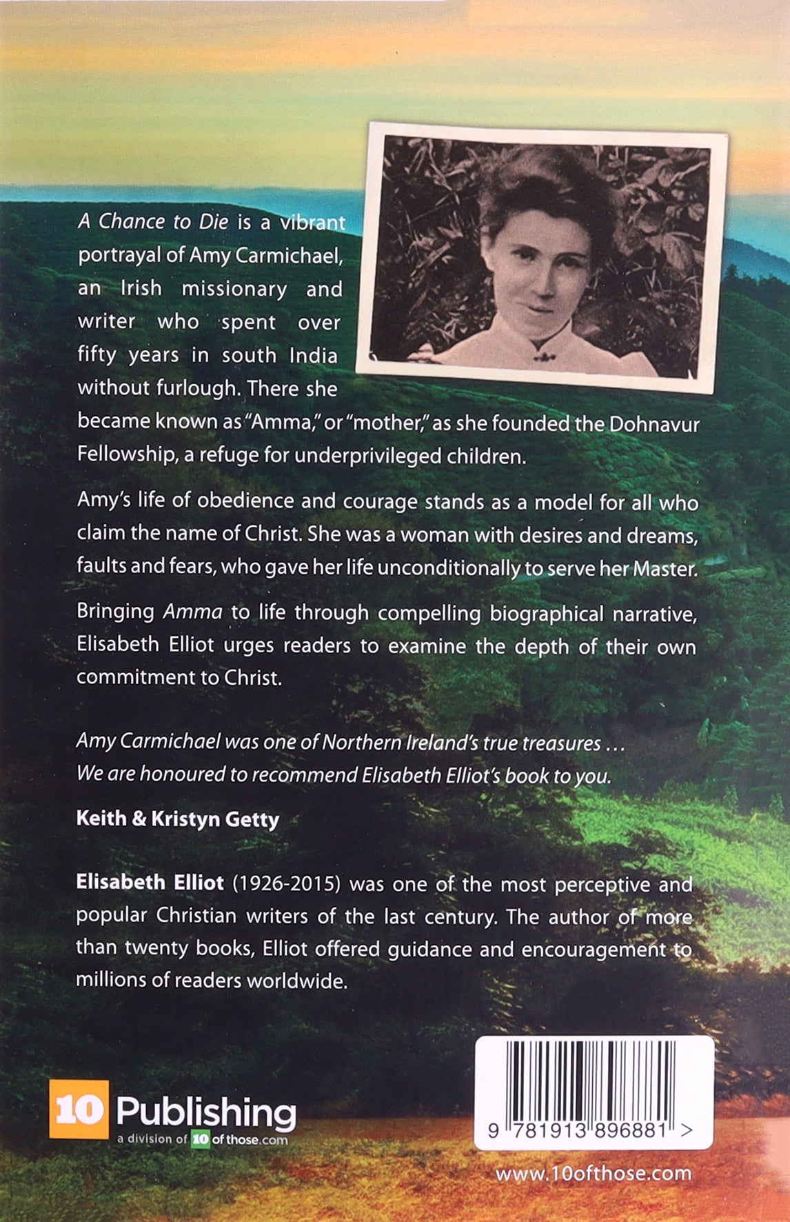 A Chance to Die: The Life and Legacy of Amy Carmichael