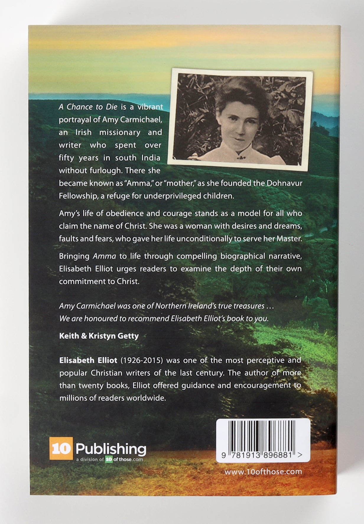A Chance to Die: The Life and Legacy of Amy Carmichael