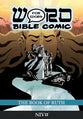 NIV Word For Word Bible Comic Book of Ruth (Word For Word Bible Comic Series)