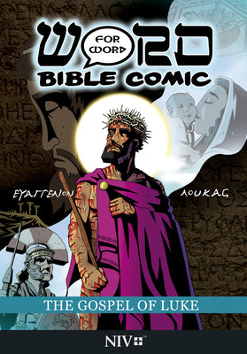 NIV Word For Word Bible Comic Gospel of Luke (Word For Word Bible Comic Series)