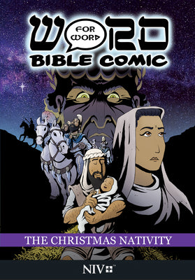 NIV Word For Word Bible Comic The Christmas Nativity (Word For Word Bible Comic Series)