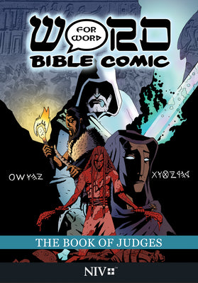 NIV Word For Word Bible Comic Book of Judges (Word For Word Bible Comic Series)