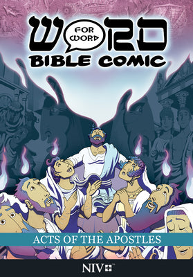 NIV Word For Word Bible Comic Acts of the Apostles (Word For Word Bible Comic Series)