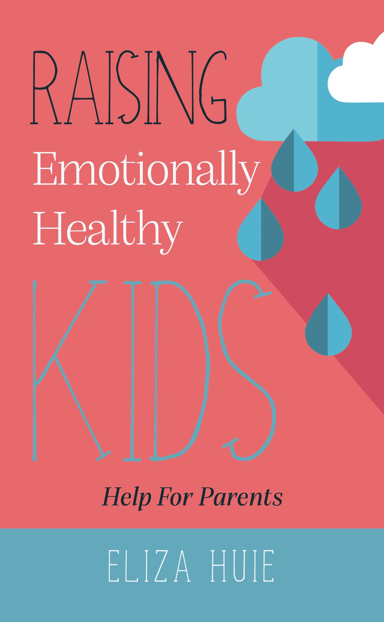 Raising Emotionally Healthy Kids: Help For Parents