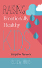 Raising Emotionally Healthy Kids: Help For Parents