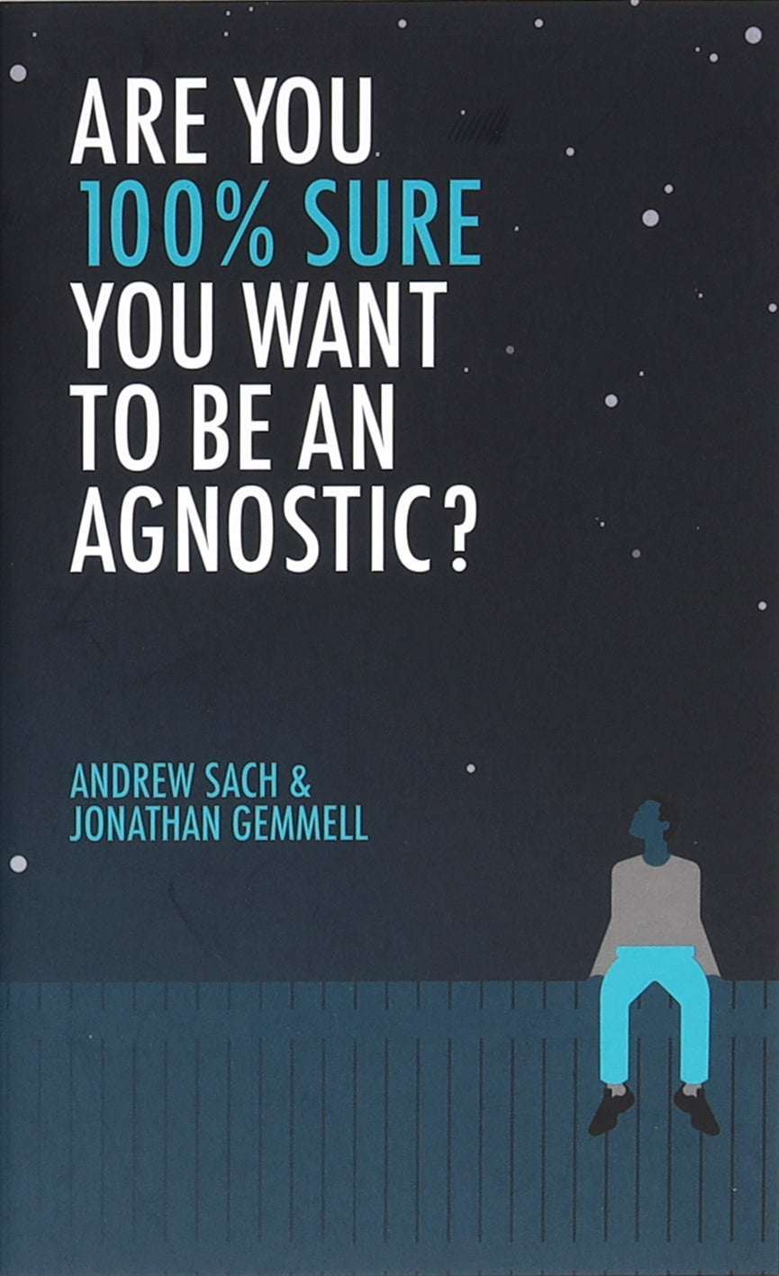 Are You 100% Sure You Want to Be An Agnostic?