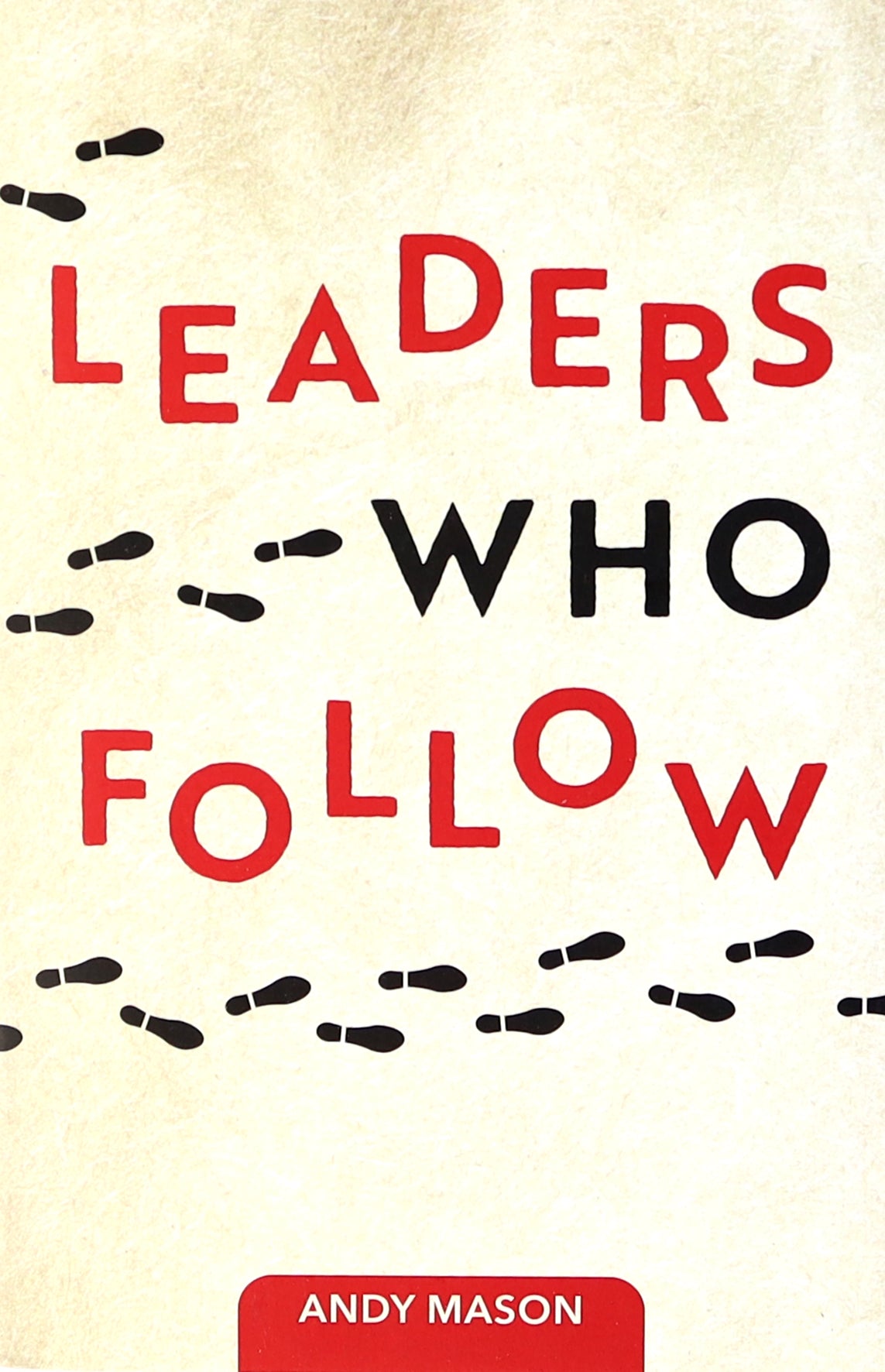 Leaders Who Follow