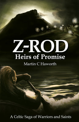 Z-Rod Heirs of Promise: A Celtic Saga of Warriors and Saints (Book 2)