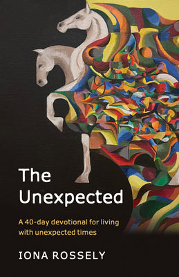 The Unexpected Paperback: A 40 Day Devotional For Living With Unexpected Times