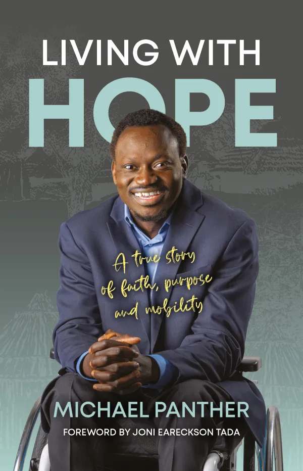 Living With Hope: A True Story of Faith, Purpose and Mobility