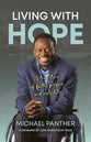 Living With Hope: A True Story of Faith, Purpose and Mobility