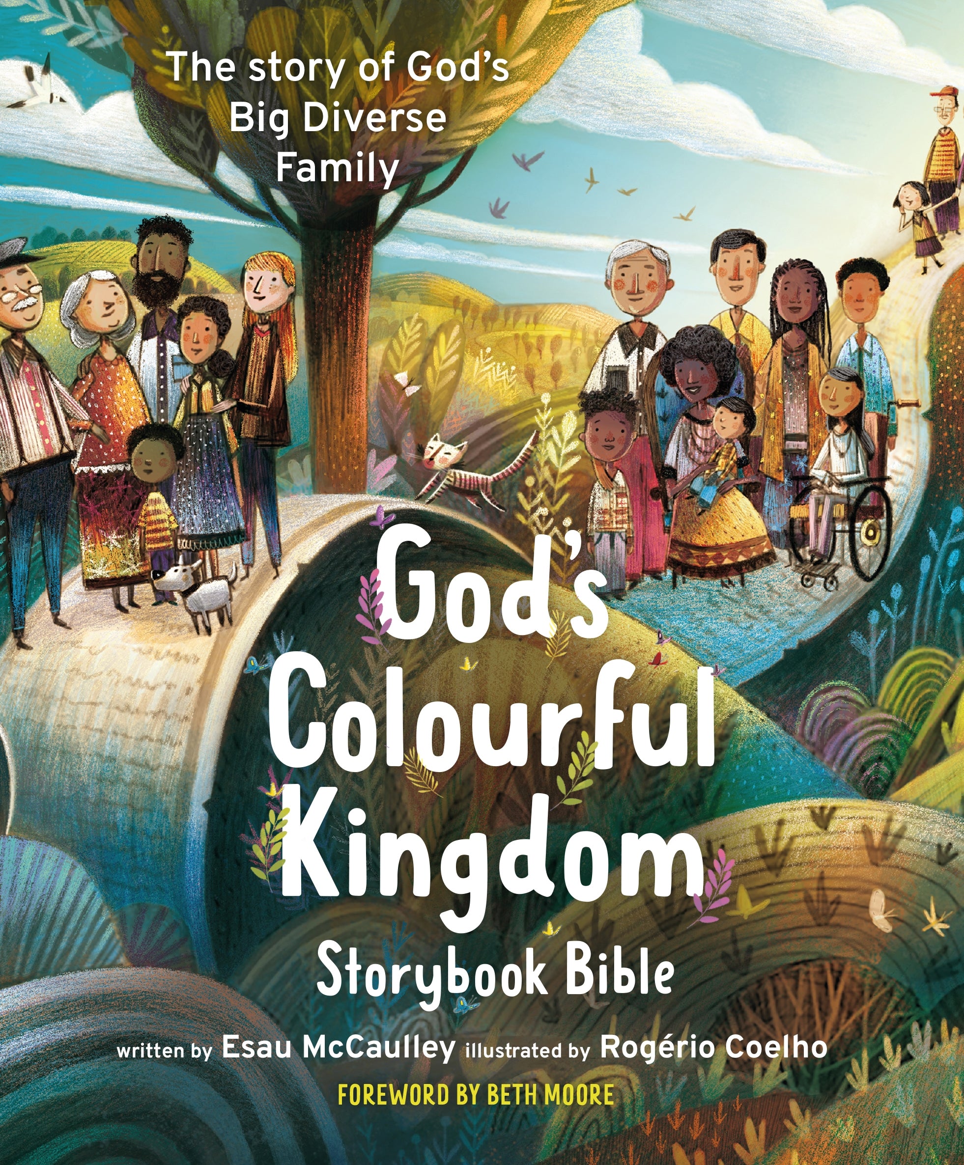 God's Colourful Kingdom Storybook Bible: The Story of God’s Big Diverse Family