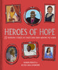 Heroes of Hope: 22 Inspiring Stories of Christians from Around the World