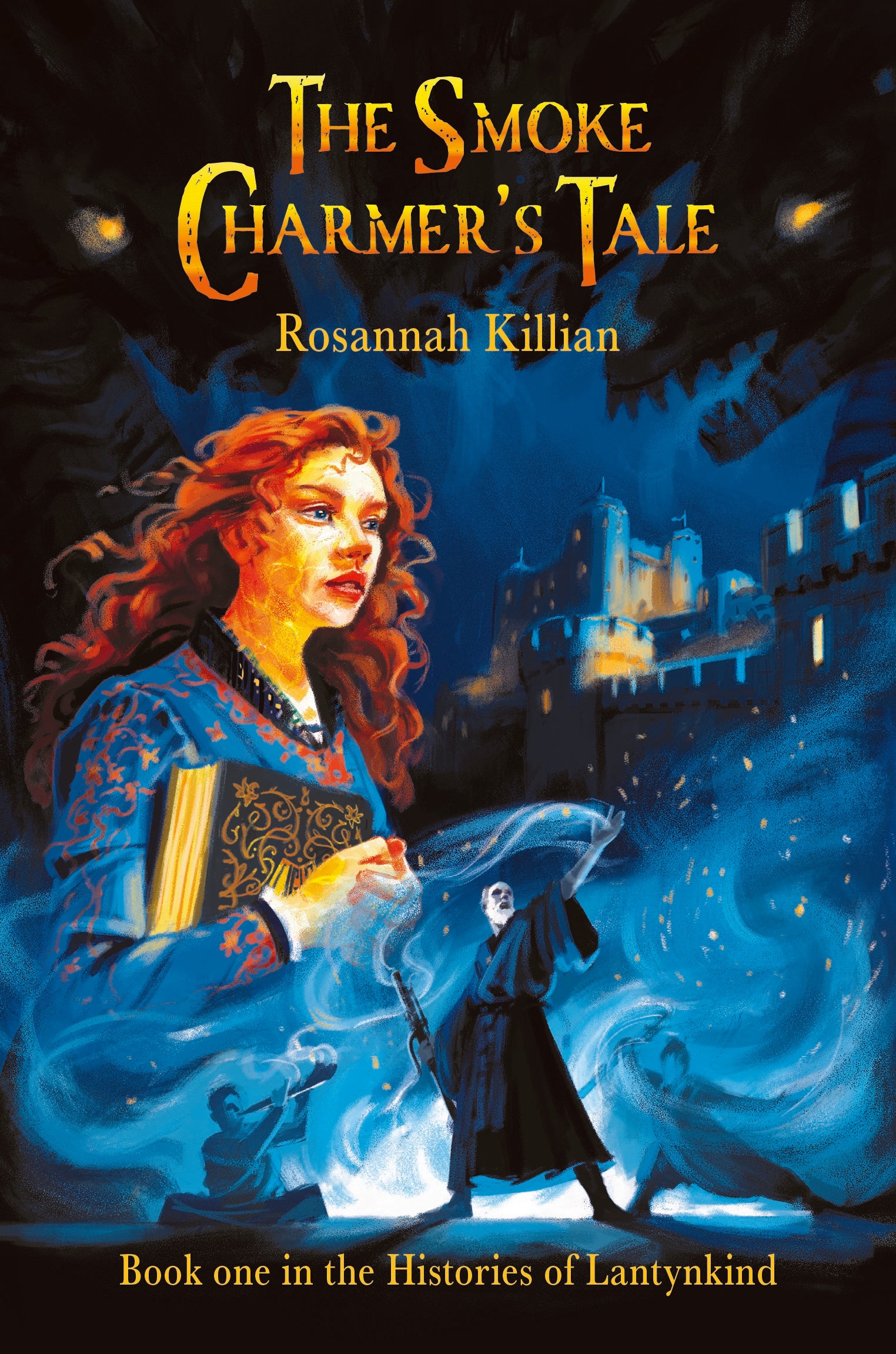 The Smoke Charmer's Tale (#01 in The Histories Of Lantynkind Series)
