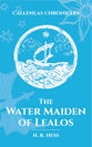 The Water Maiden of Lealos (A Spin-Off Book in The Callenlas Chronicles Series)