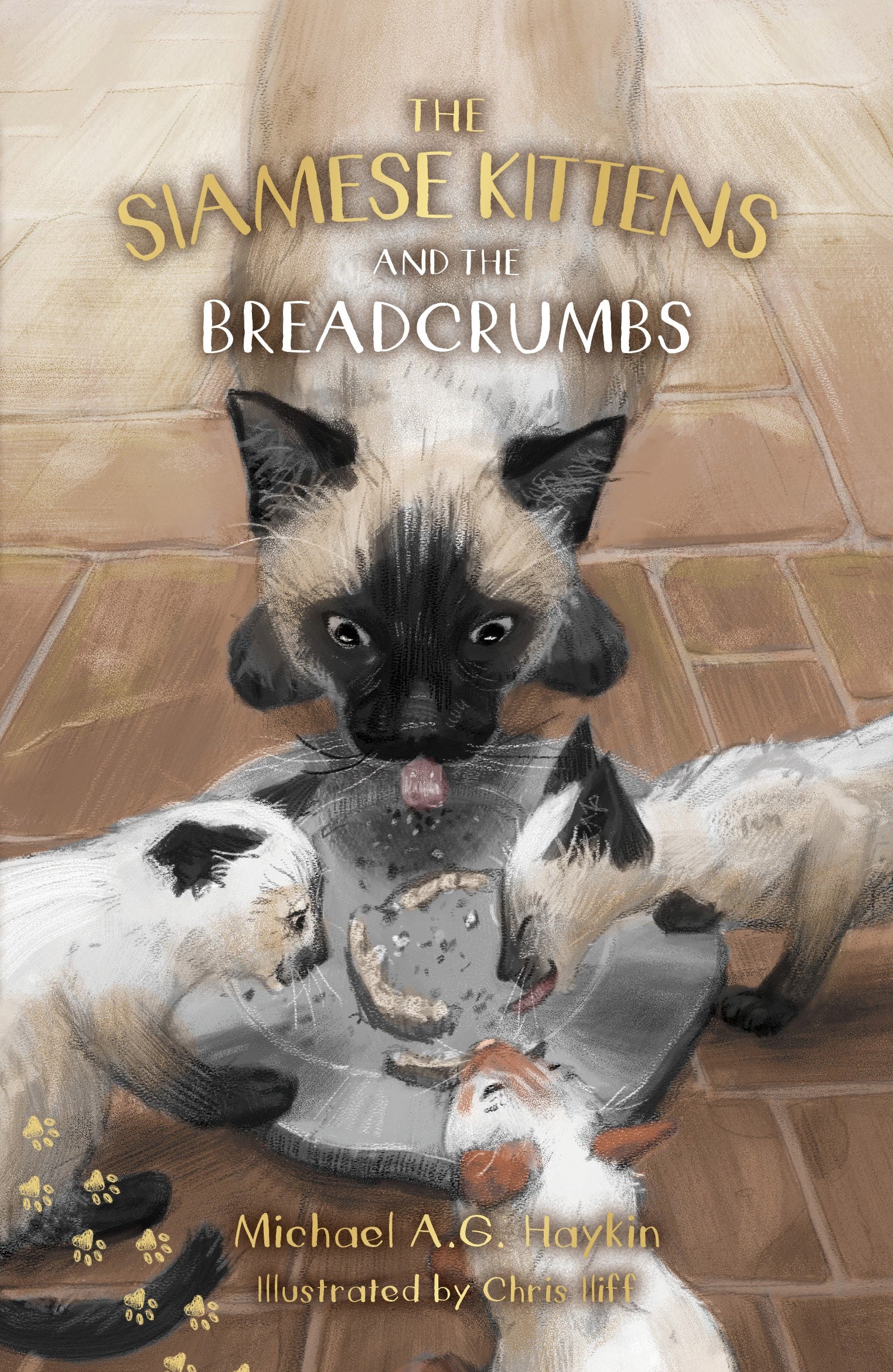 The Siamese Kittens and the Breadcrumbs (The Siamese Kittens Series)
