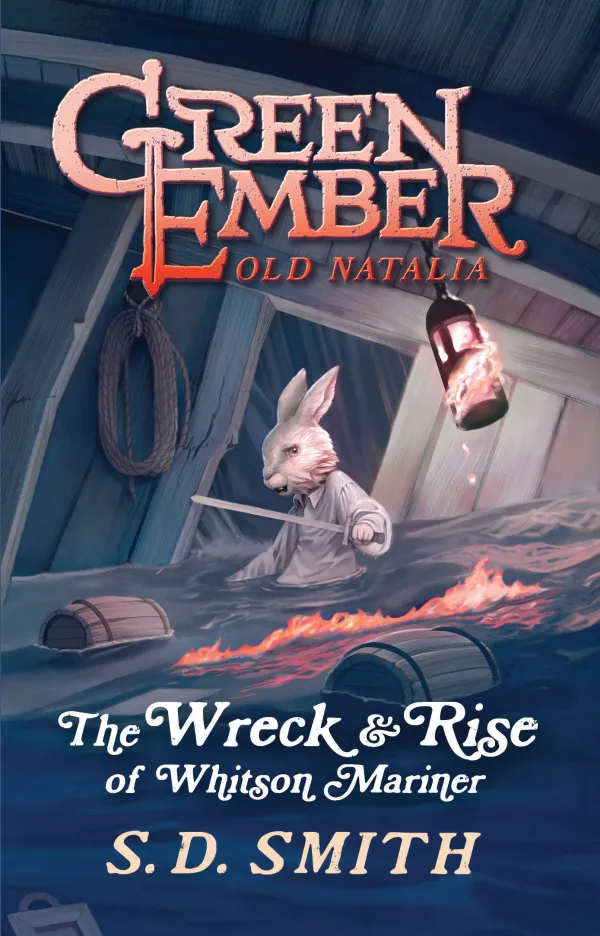 The Wreck & Rise of Whitson Mariner (#02 in Green Ember: Old Natalia Series)