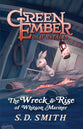 The Wreck & Rise of Whitson Mariner (#02 in Green Ember: Old Natalia Series)