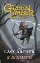 The Last Archer (#01 in Green Ember: Archer Series)