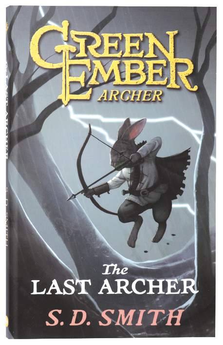The Last Archer (#01 in Green Ember: Archer Series)