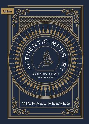 Authentic Ministry: Serving From the Heart