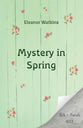 Mystery in Spring
