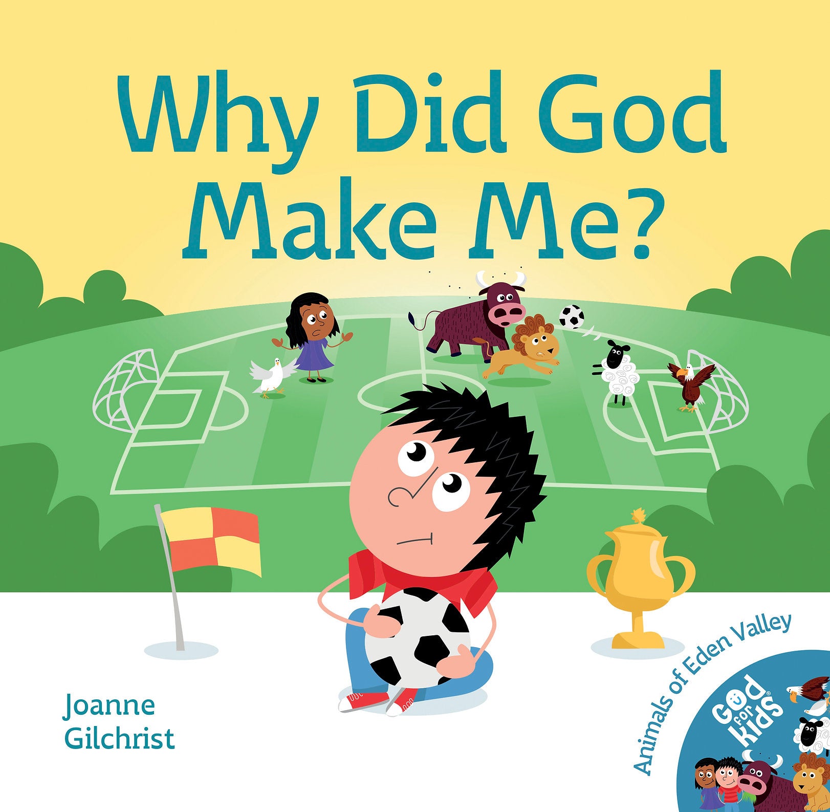 Why Did God Make Me? (Animals of Eden Valley Series)