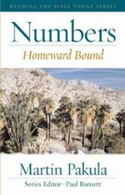 Numbers - Homeward Bound (Reading The Bible Today Series)