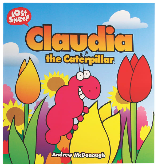Claudia, the Caterpillar (Lost Sheep Series)