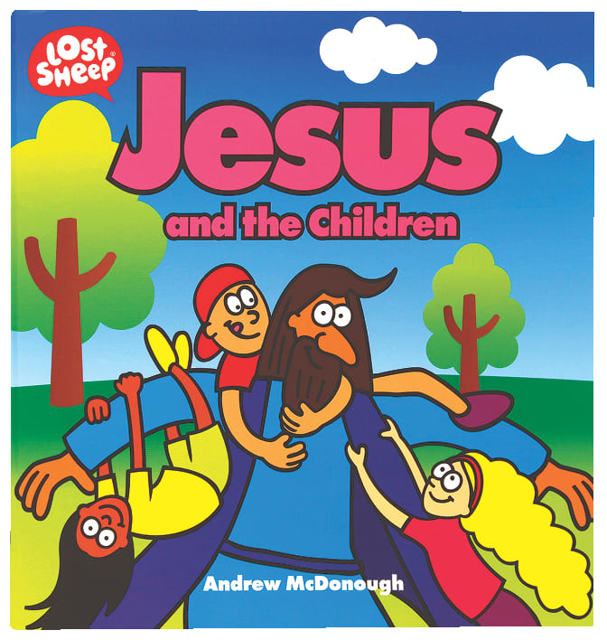 Jesus and the Children (Lost Sheep Series)