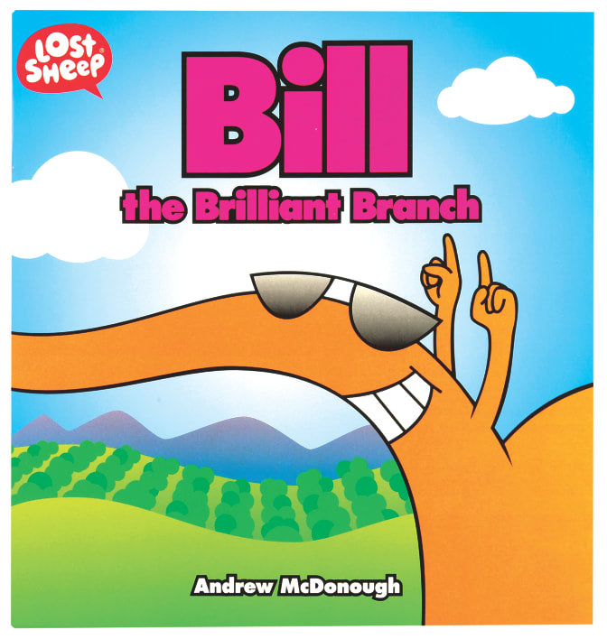 Bill the Brilliant Branch (Lost Sheep Series)