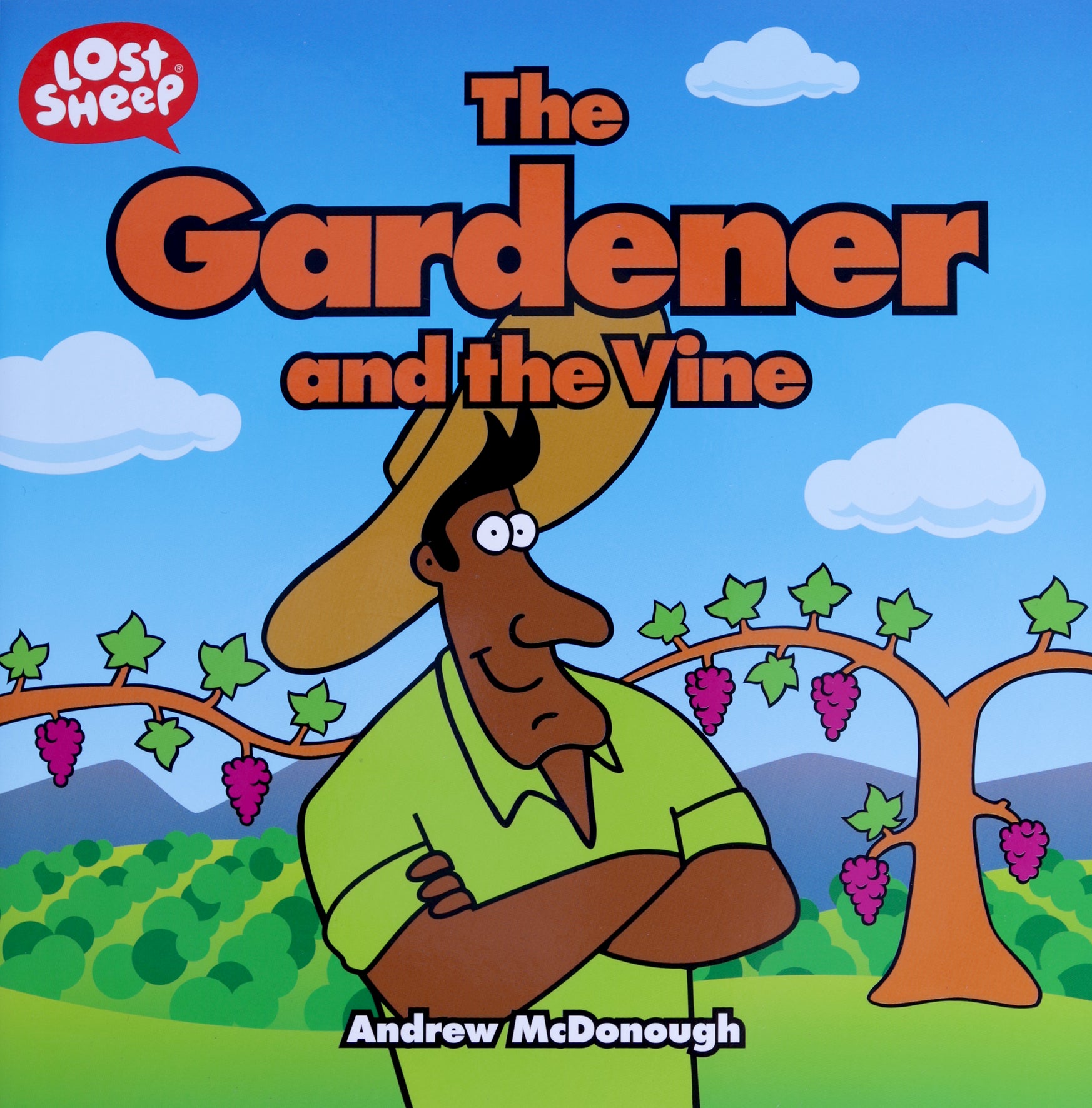 The Gardener and the Vine (Lost Sheep Series)