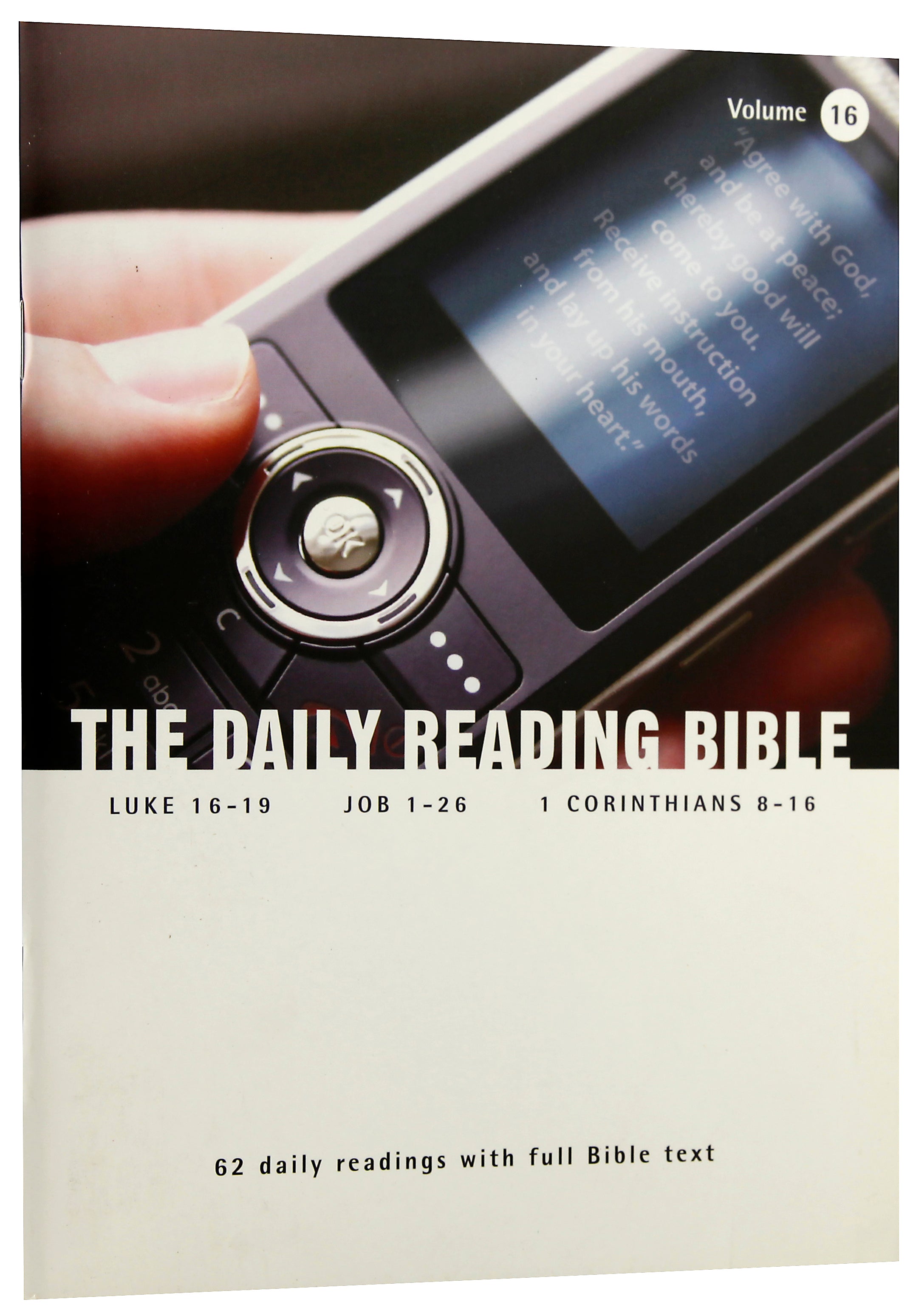 Luke 16-19, Job 1-26 and 1 Corinthians 8-16 (#16 in Daily Reading Bible Series)