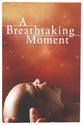 A Breathtaking Moment