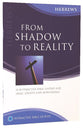 From Shadow to Reality (Hebrews) (Interactive Bible Study Series)