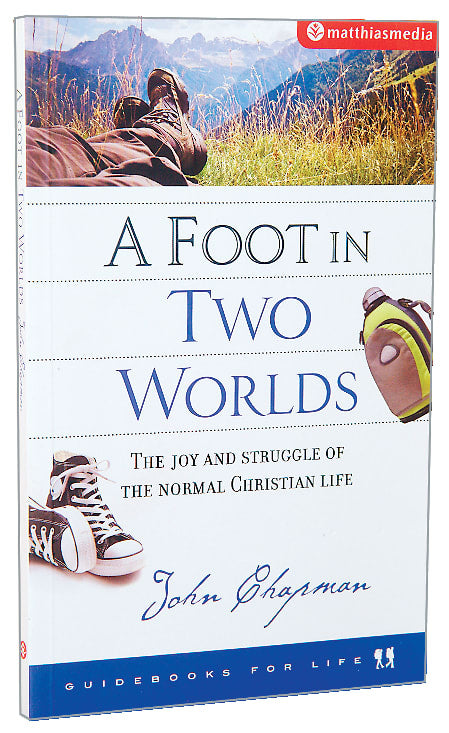 A Foot in Two Worlds (Guidebooks For Life Series)