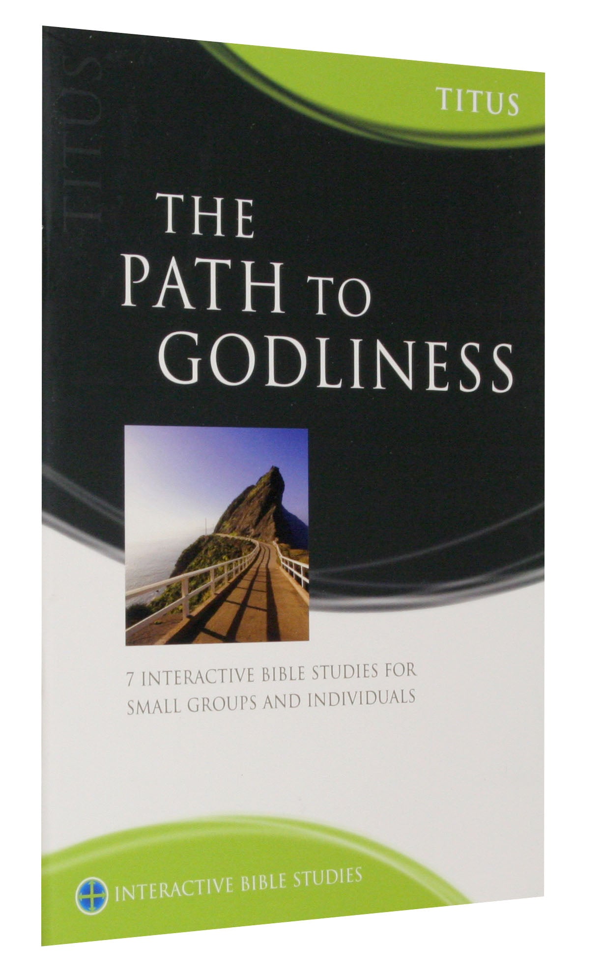 The Path to Godliness (Titus) (Interactive Bible Study Series)