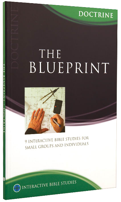 The Blueprint (Doctrine) (Interactive Bible Study Series)