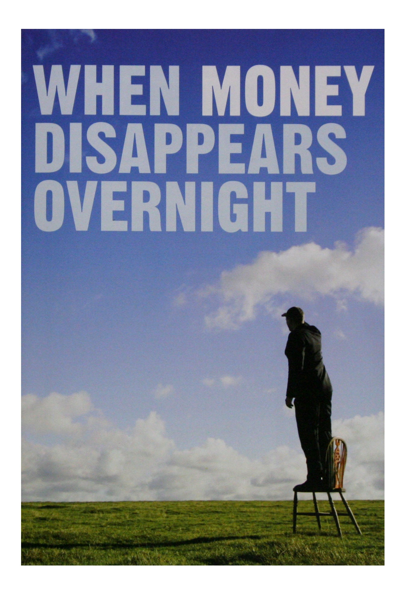 When Money Disappears Overnight